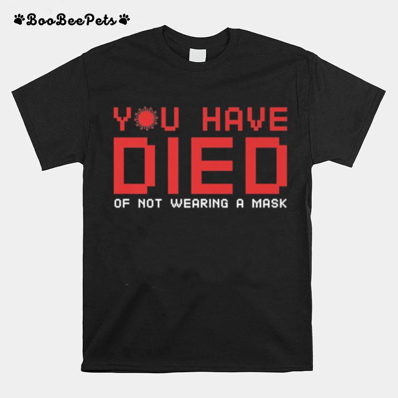 Game Over You Have Died T-Shirt