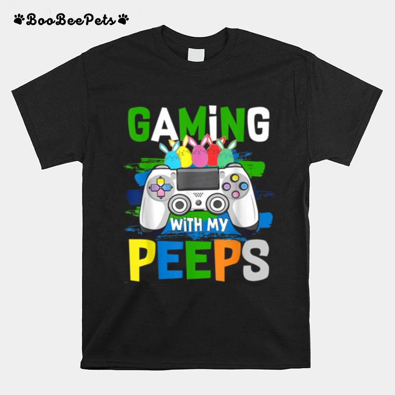 Gaming With My Peeps Easter Peep Video Game Gamer T-Shirt