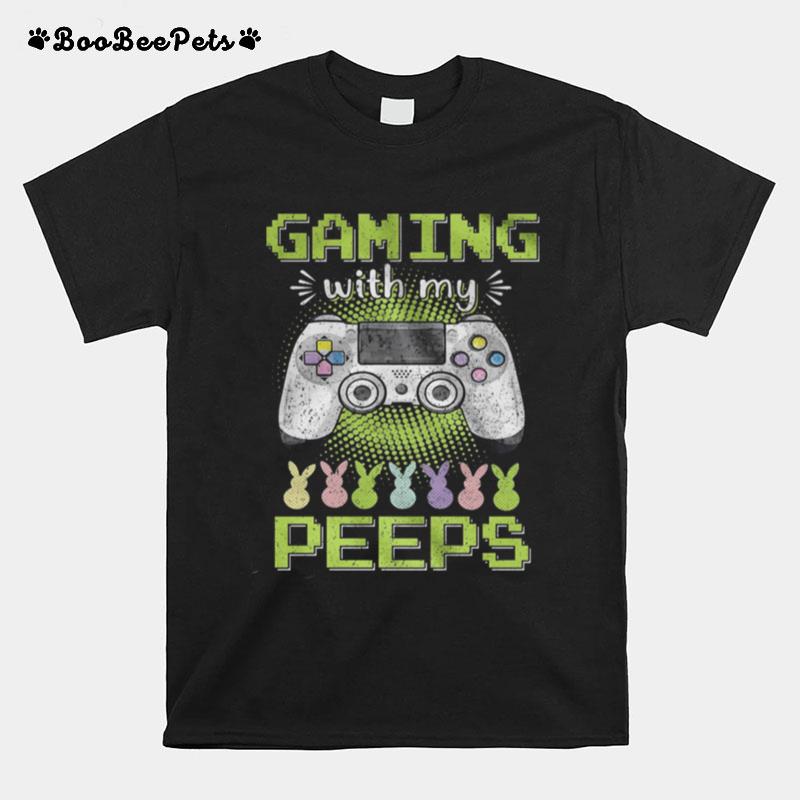Gaming With My Peeps Happy Easter Day Bunny T-Shirt