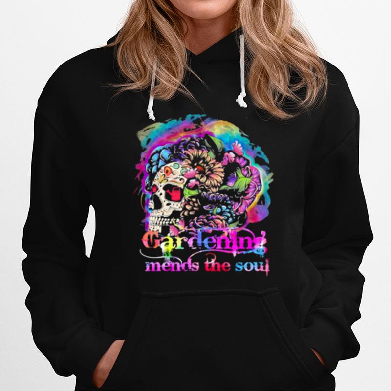 Gardening Mends The Soul Skull Flower Hoodie