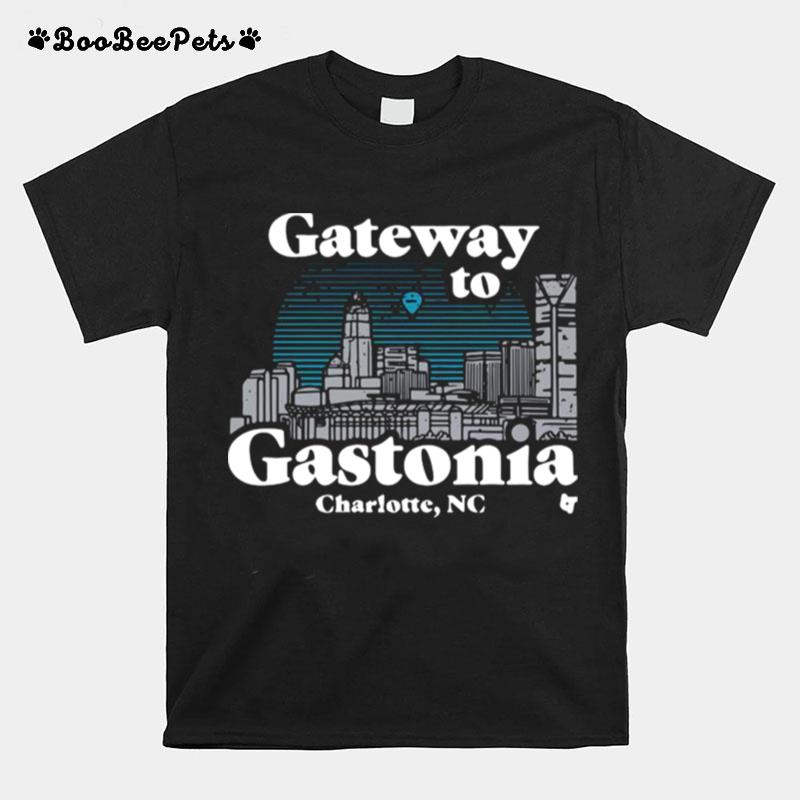 Gateway To Gastonia Charlotte T-Shirt