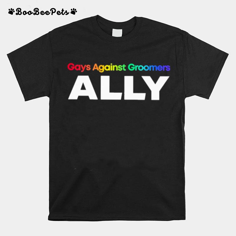 Gays Against Groomers Ally T-Shirt