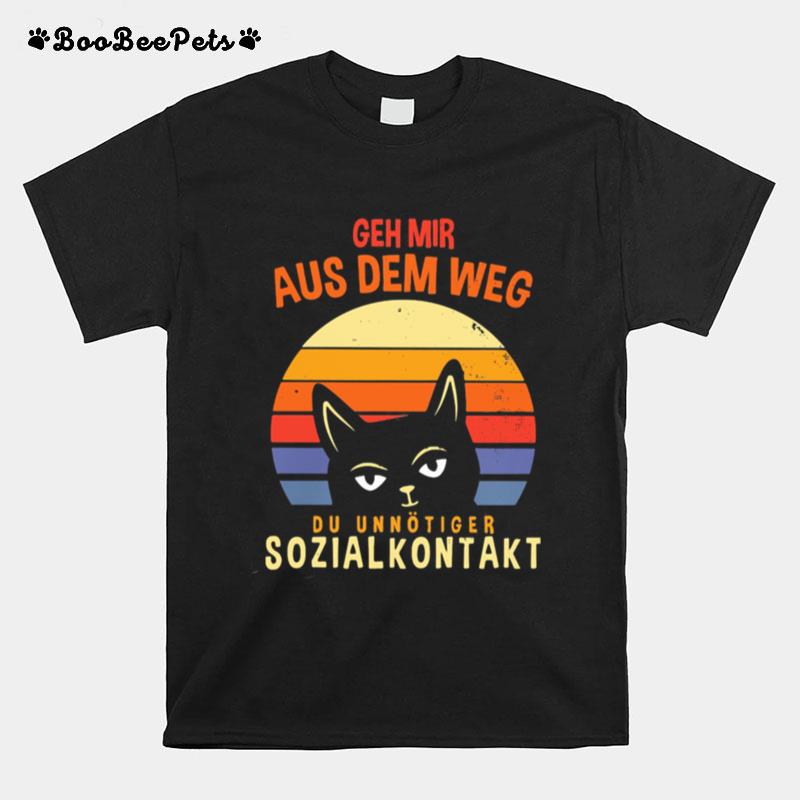 Geh Mir Aus Dem Weg Du Unnotiger Sozialkontakt Cat Vintage Sunset T-Shirt