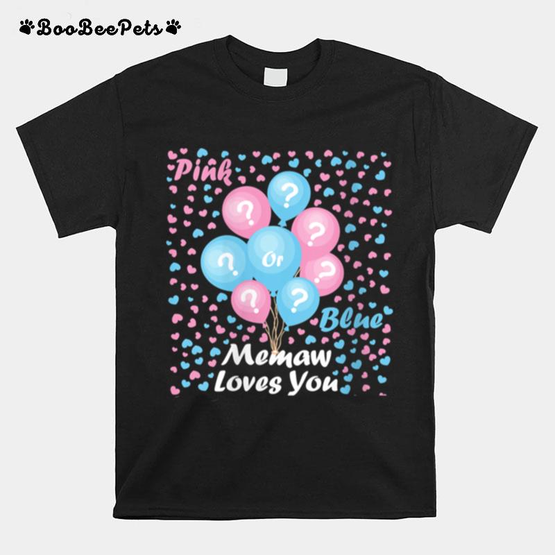 Gender Reveal Pink Or Blue Mommy Loves You T-Shirt