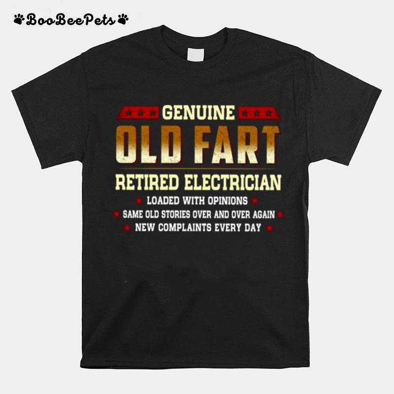 Genuine Old Fart Retired Fart Retired Electrician T-Shirt