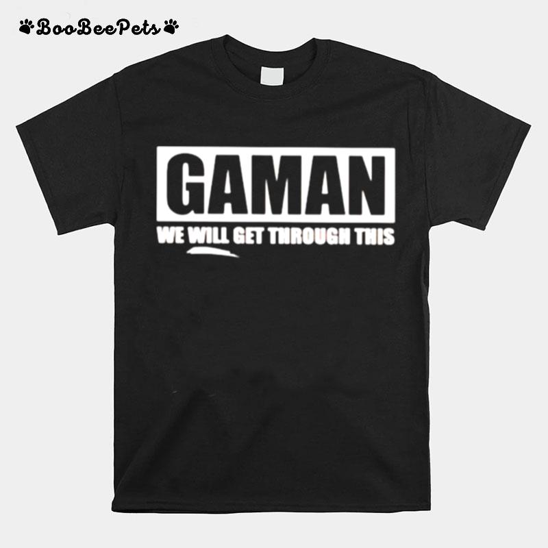 George Takei Gaman We Will Get Through This T-Shirt