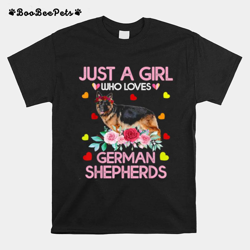 German Shepherd Dog Just A Girl Who Loves German Shepherds T-Shirt