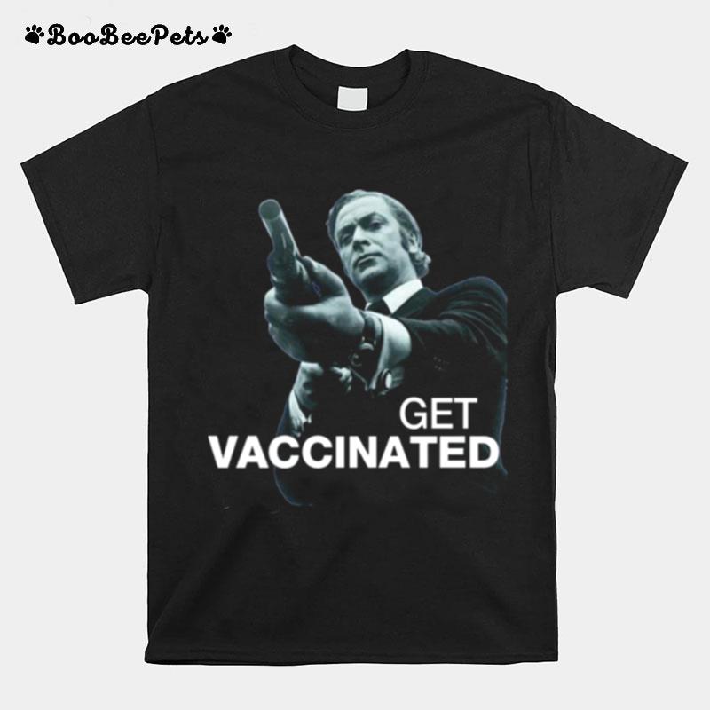 Get Vaccinated Get Carter T-Shirt