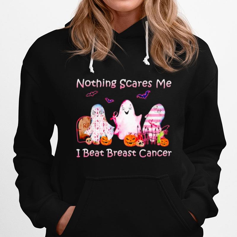 Ghost Nothing Scares Me I Beat Breast Cancer Hoodie