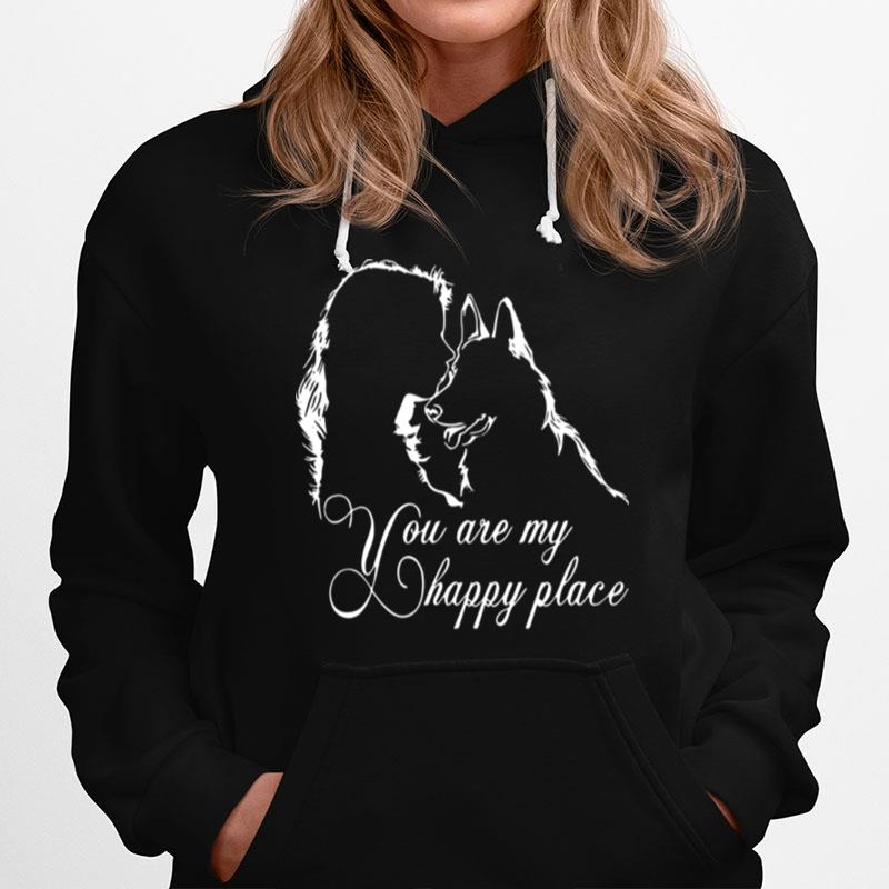 Girl And Dog You Are My Happy Place Hoodie