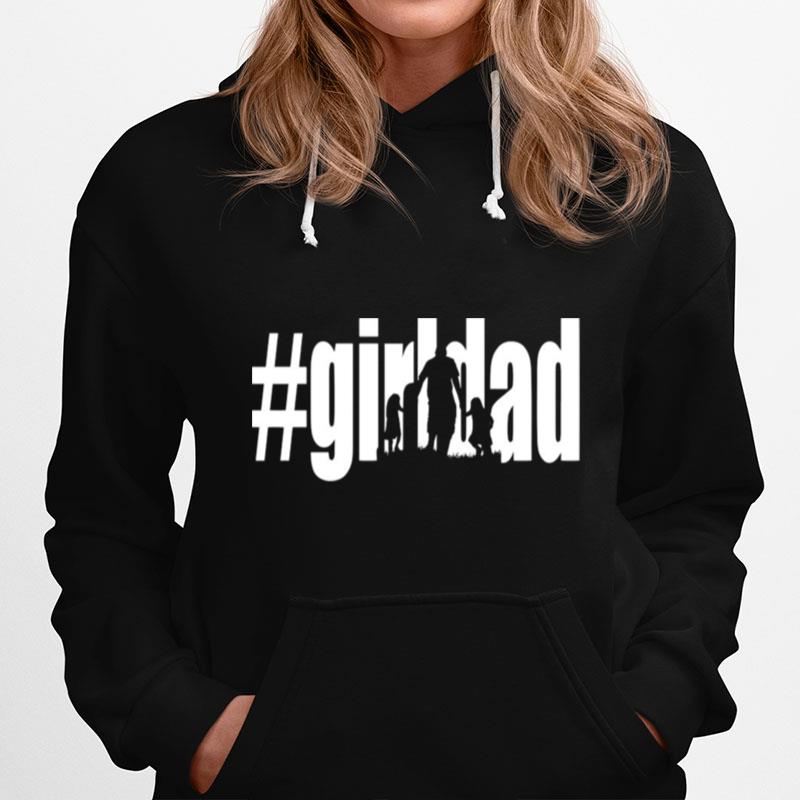 Girl Dad Fathers Day Hoodie