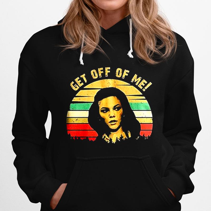 Girl Get Off Of Me Vintage Hoodie