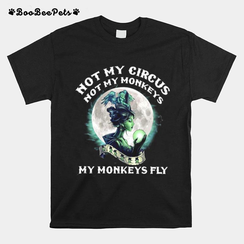 Girl Moon Not My Circus Not My Monkeys My Monkeys Fly T-Shirt