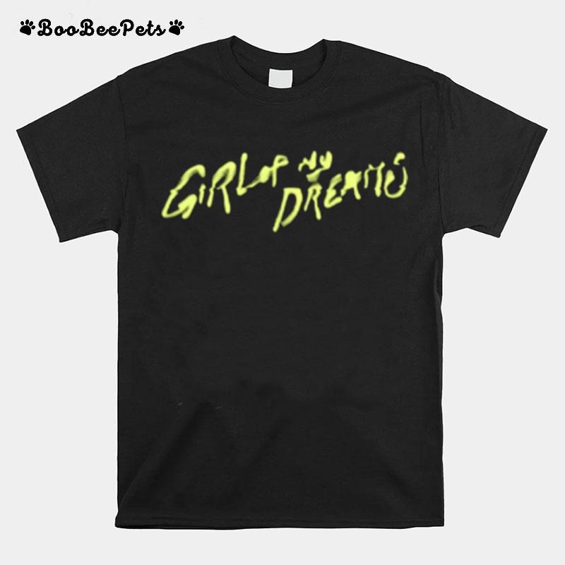 Girl Of My Dreams T-Shirt