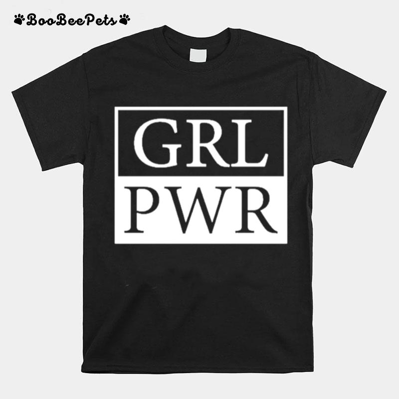 Girl Power Grl Pwr T-Shirt