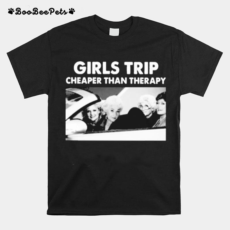 Girls Trip Cheaper Than Therapy Woman Vintage T-Shirt