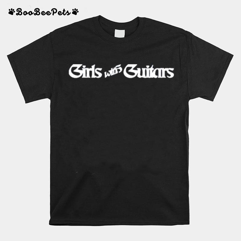 Girls With Guitars Her Merch T-Shirt