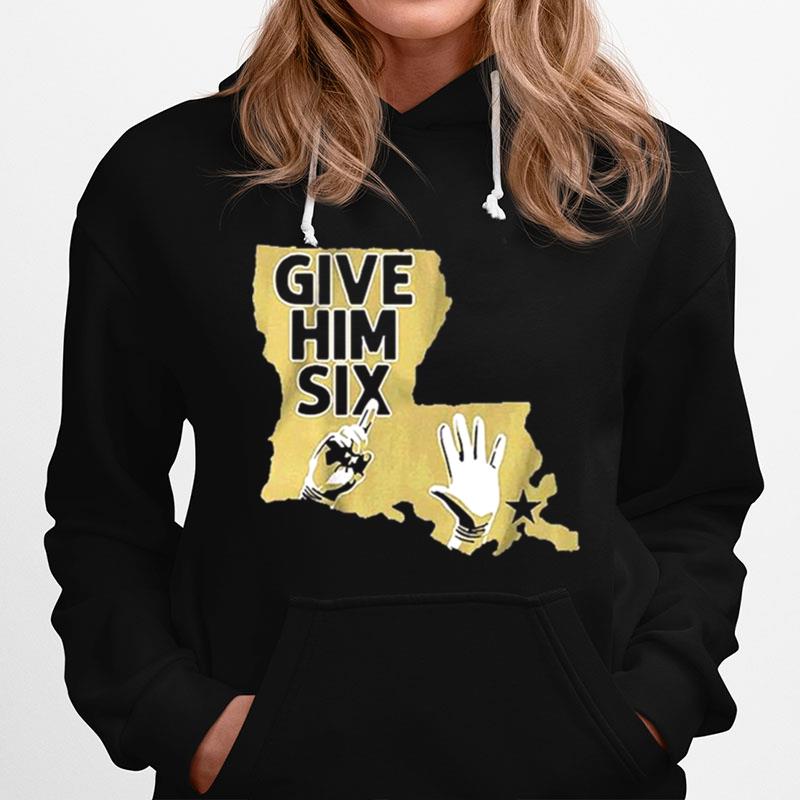 Give Him Six New Orleans Hoodie