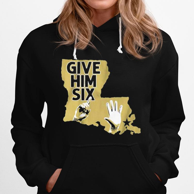 Give Him Six Hoodie