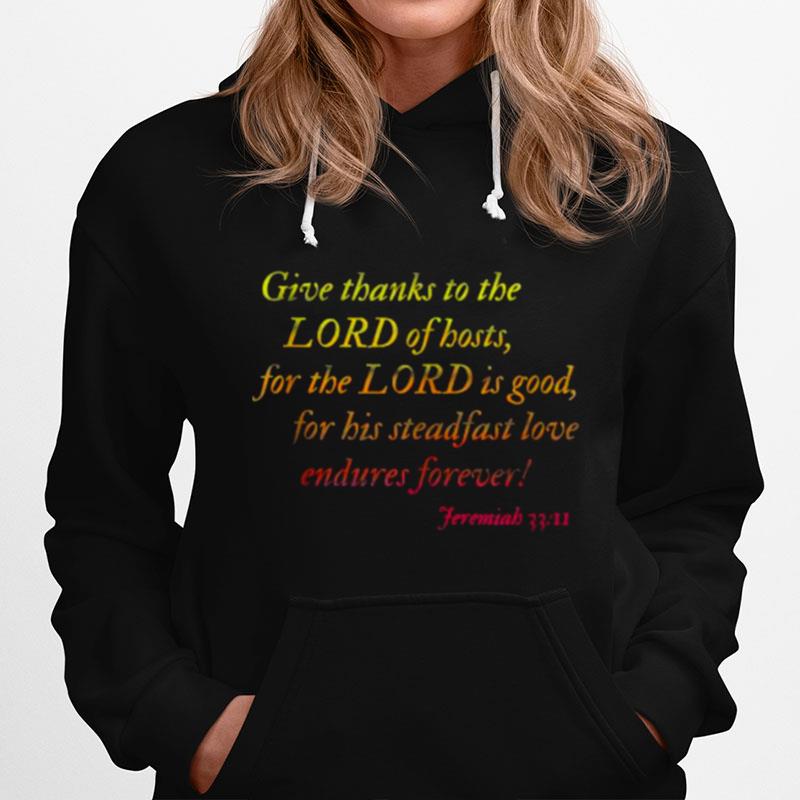 Give Thanks To The Lord Of Hosts Thanksgiving Bible Hoodie