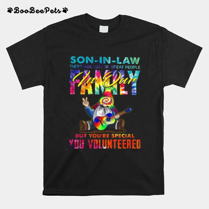 Gnomes Autism Son In Law There Are Lots Of Great People Family T-Shirt