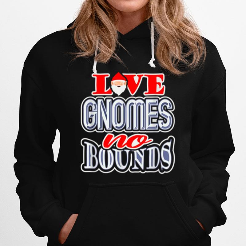 Gnomes Quote Gnome Humor Valentines Day Hoodie