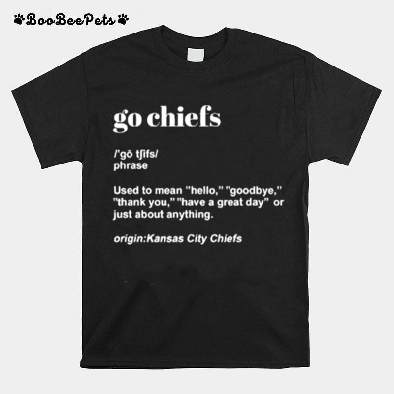 Go Chiefs Origin Kansas City Chiefs Football T-Shirt