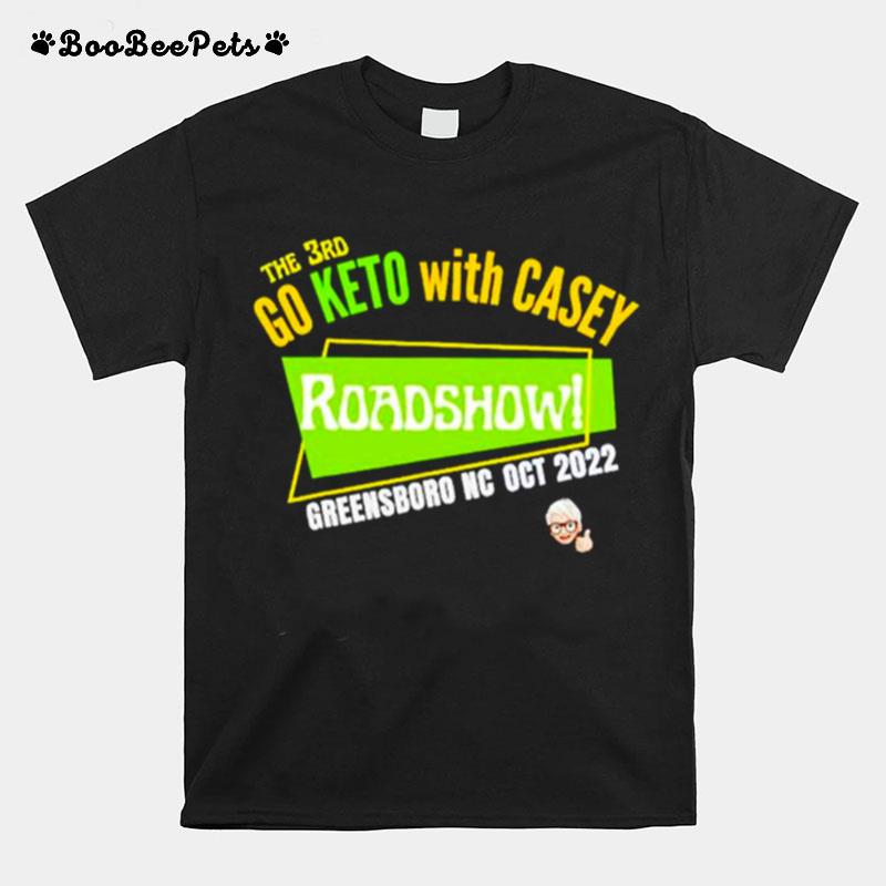 Go Keto With Casey Roadshow T-Shirt