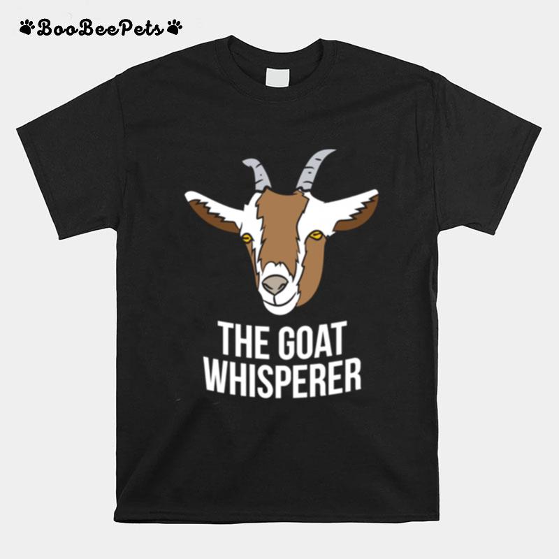 Goat Farmer The Goat Whisperer T-Shirt