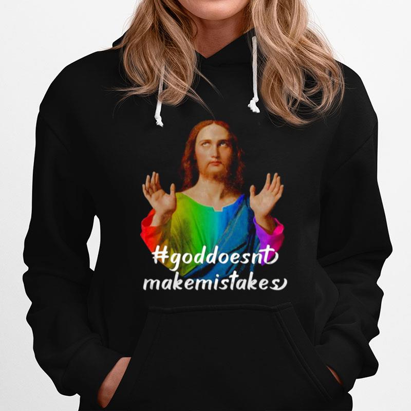 God Doesnt Make Mistakes Hoodie