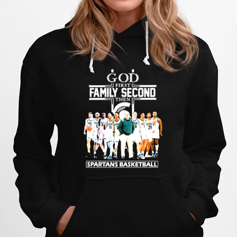 God Family Second First Then Spartans Basketball Hoodie