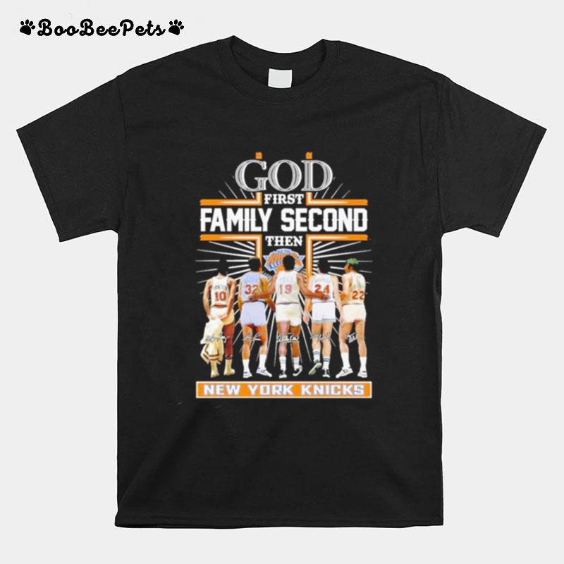 God First Family Second Then New York Knicks Basketball Players 2023 Signatures T-Shirt