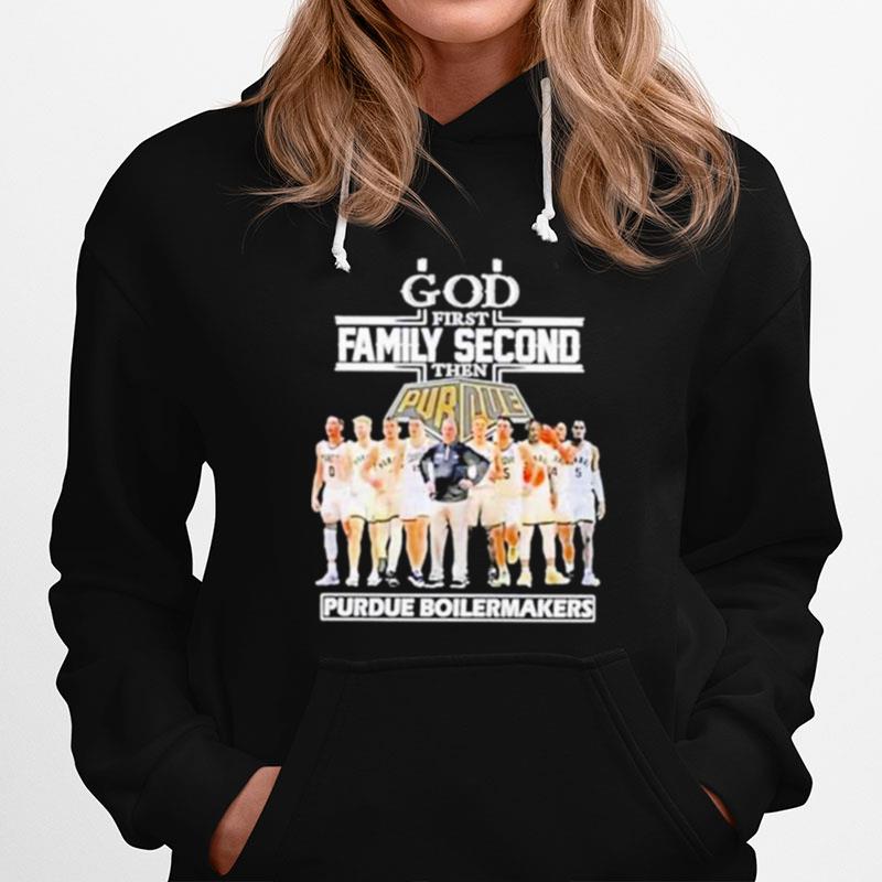 God First Family Second Then Purdue Boilermakers Hoodie