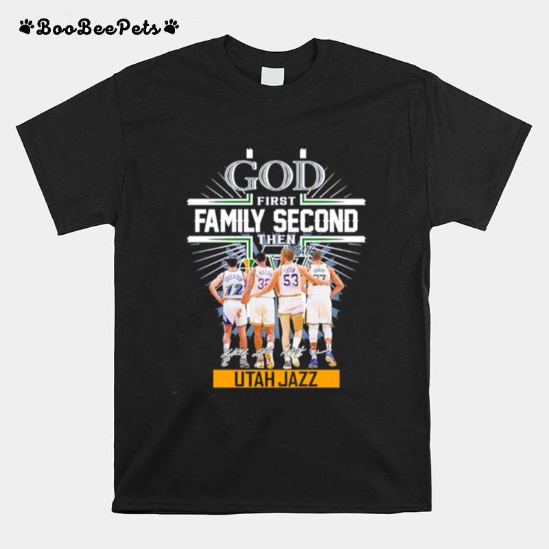 God First Family Second Then Utah Jazz Mens Basketball Players 2023 Signatures T-Shirt