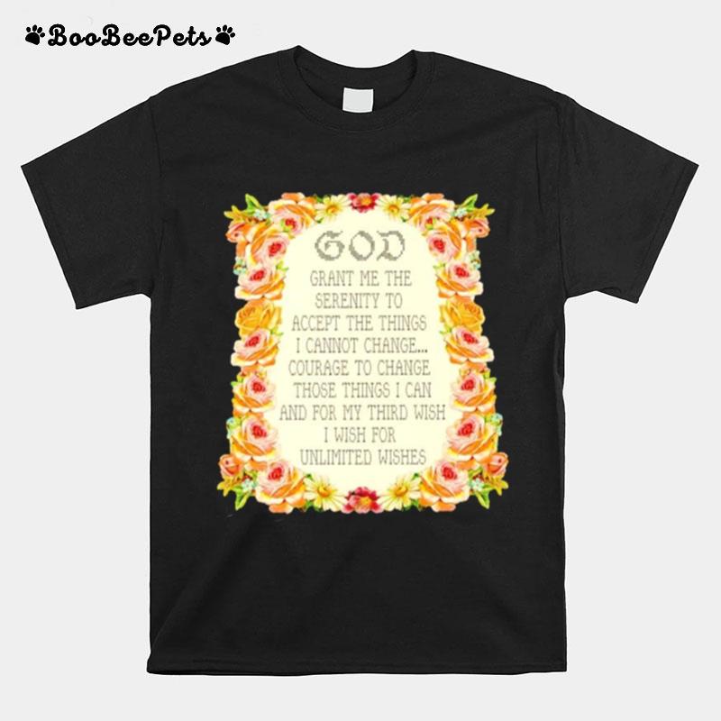 God Grant Me The Serenity To Accept The Things Serenity Prayer T-Shirt