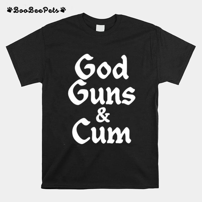 God Guns Cum T-Shirt