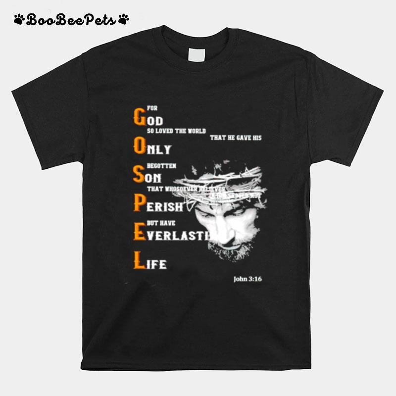 God Only Son Perish Everlasting Life T-Shirt