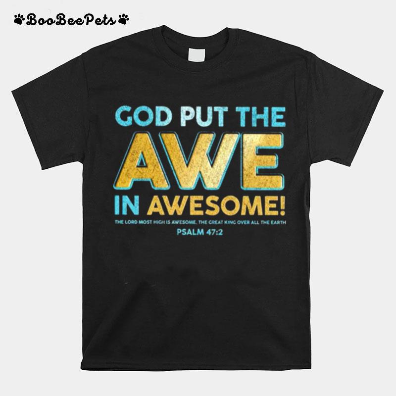 God Put The Awe In Awesome T-Shirt