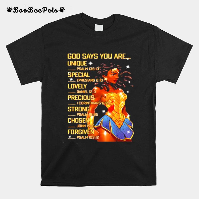 God Says You Are Unique Special Lovely Precious Chosen And Forgiven Wonder Woman T-Shirt