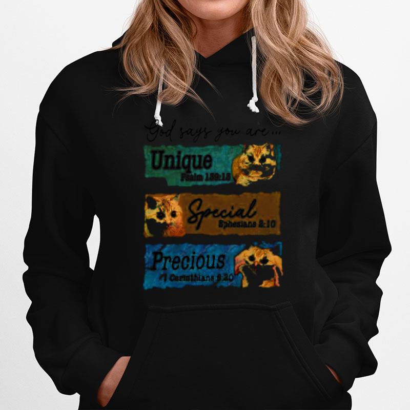 God Says You Are Unique Special Precious Cat Lover Hoodie