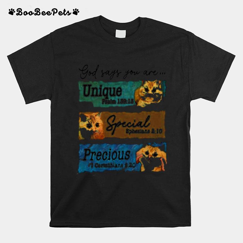 God Says You Are Unique Special Precious Cat Lover T-Shirt