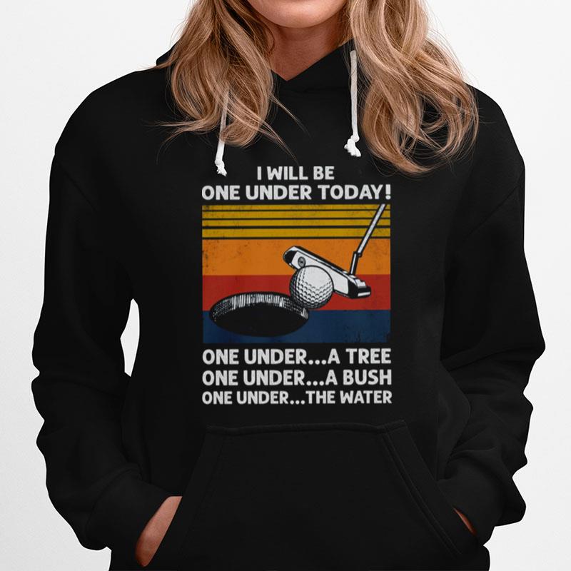 Gold I Will Be One Under Today One Under A Tree A Bush The Water Hoodie