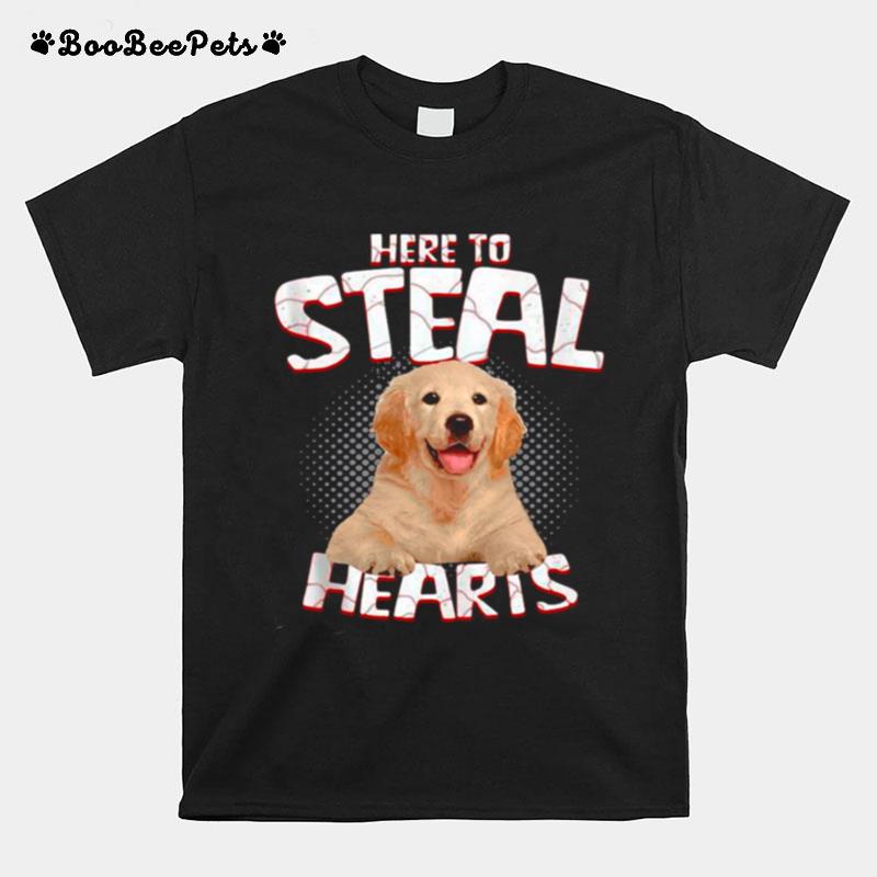 Golden Retriever Here To Steal Hearts T-Shirt