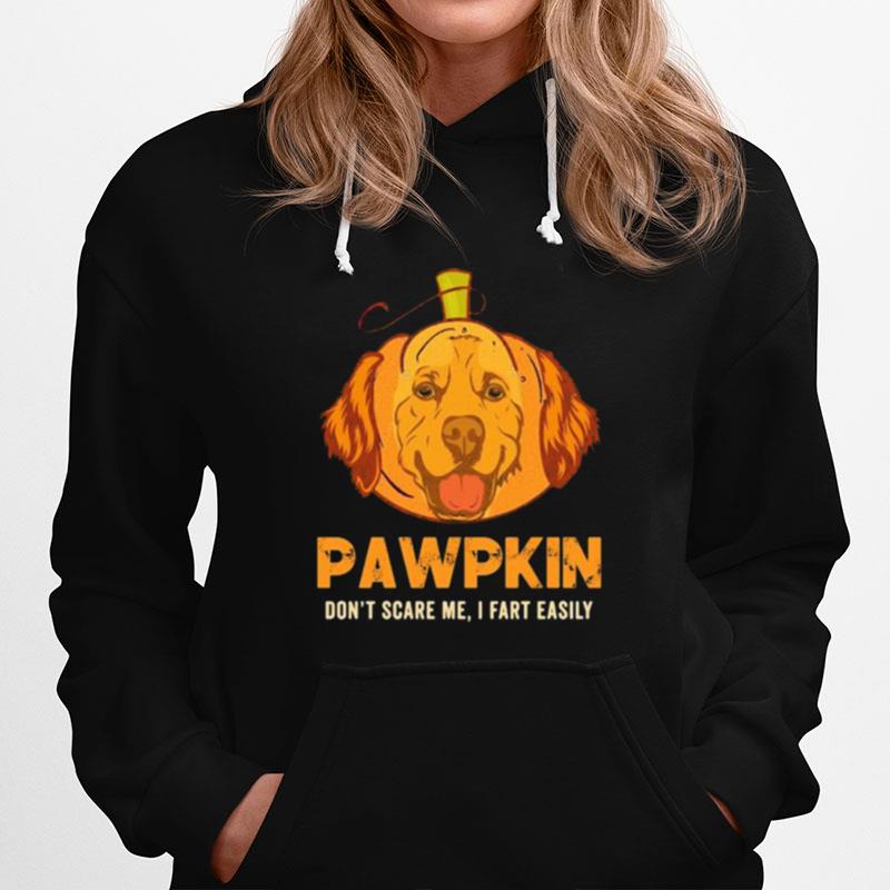 Golden Retriever Pumpkin Pumpkin Dont Scare Me I Fart Easily Halloween Hoodie