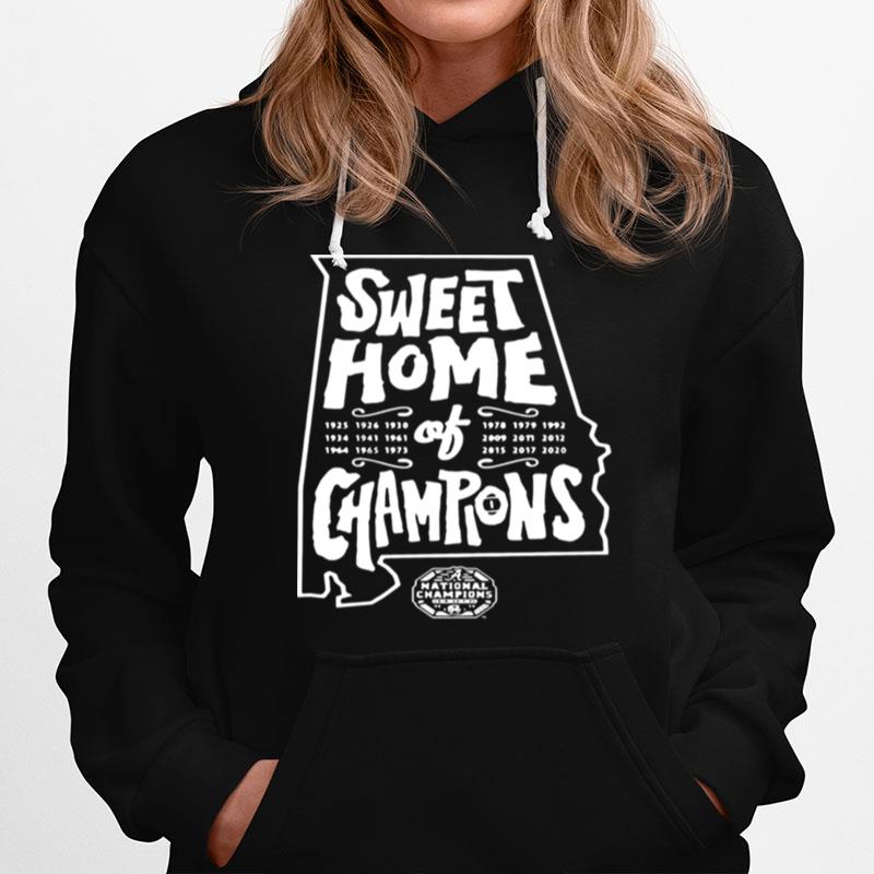 Good Alabama Crimson Tide National Champions Sweet Home Of Champions Hoodie