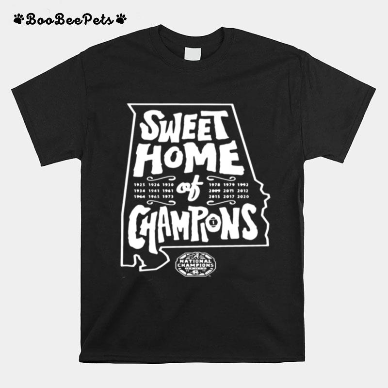 Good Alabama Crimson Tide National Champions Sweet Home Of Champions T-Shirt