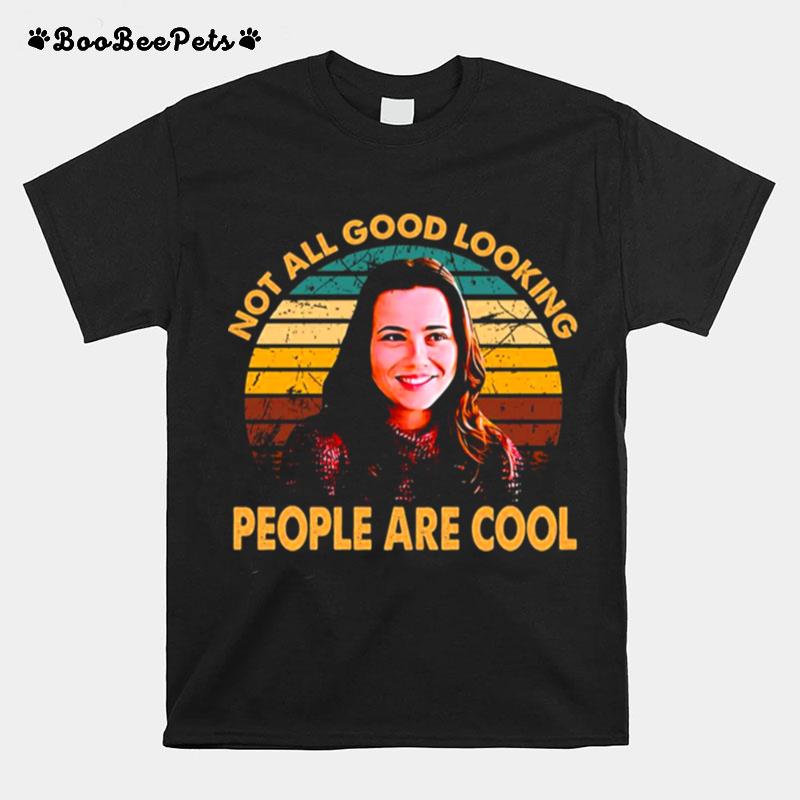 Good Looking People Are Cool Freaks And Geeks T-Shirt