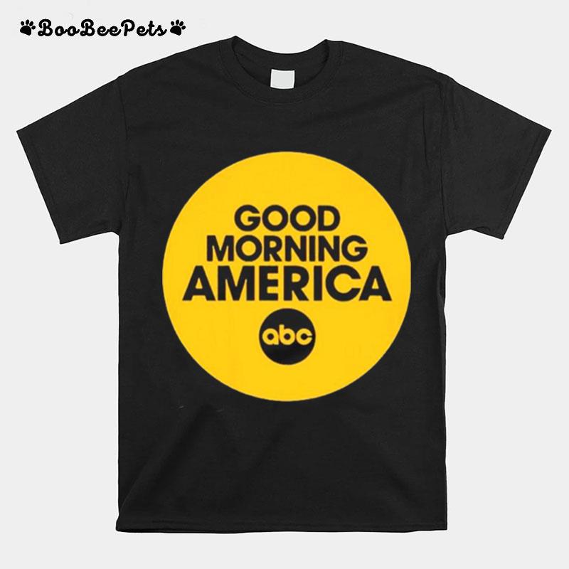 Good Morning America Abc T-Shirt
