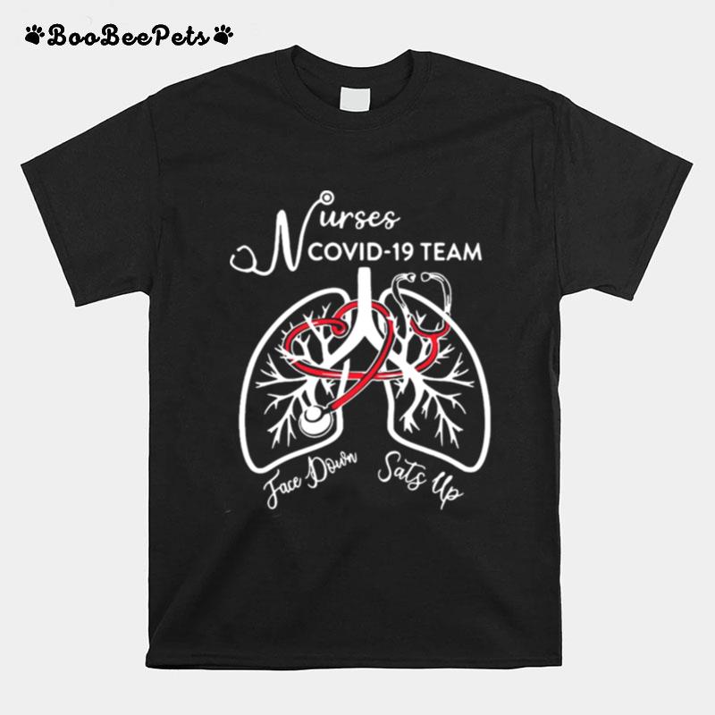 Good Nurses Covid 19 Team Face Down Sats Up T-Shirt