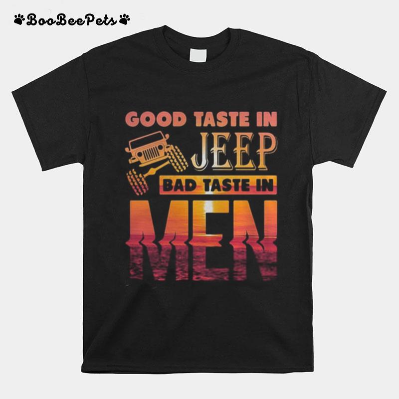 Good Taste In Bad Taste In Men T-Shirt